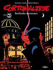 Corto Maltese: Berlinske nocturner – Faraos Cigarer. Udkommer 29. feb