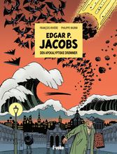 Edgar P. Jacobs: Den apokalyptiske drømmer – udkommer august 